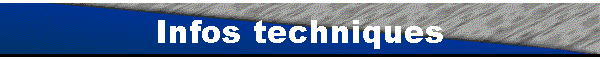 Infos techniques